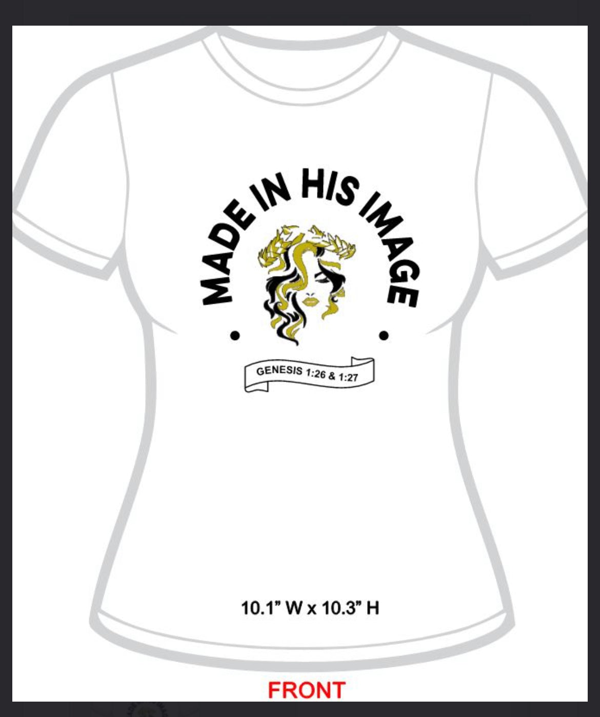 Made in His image T-Shirt